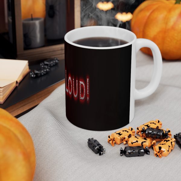 Live & Loud! Ceramic Mug 11oz - Image 6