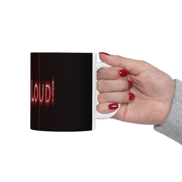 Live & Loud! Ceramic Mug 11oz - Image 12